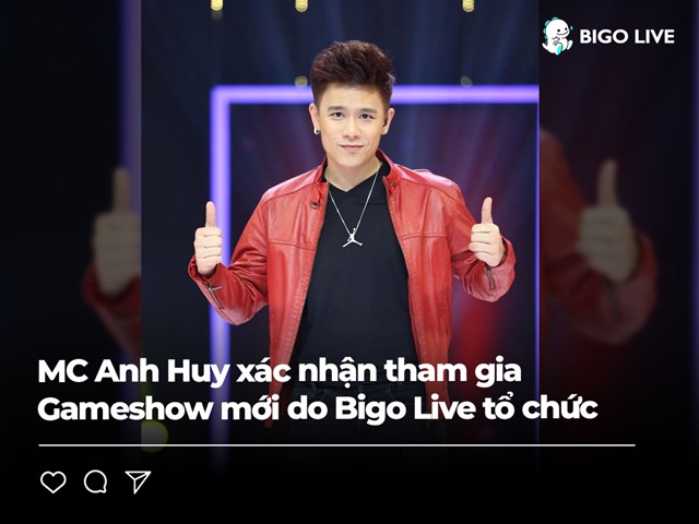 anh-huy-quy-ong-tia-chop-tro-thanh-mc-gameshow-moi-do-bigo-live-to-chuc-wshowbiz